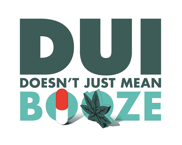 Image of DUI - Doesn't mean just booze Campaign